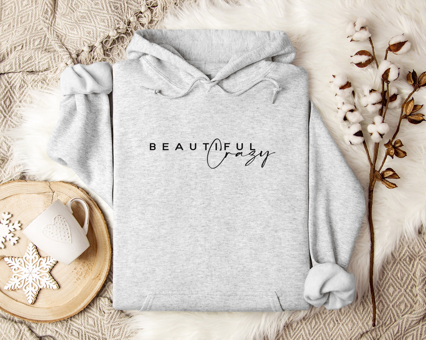 Beautiful Crazy Hoodie