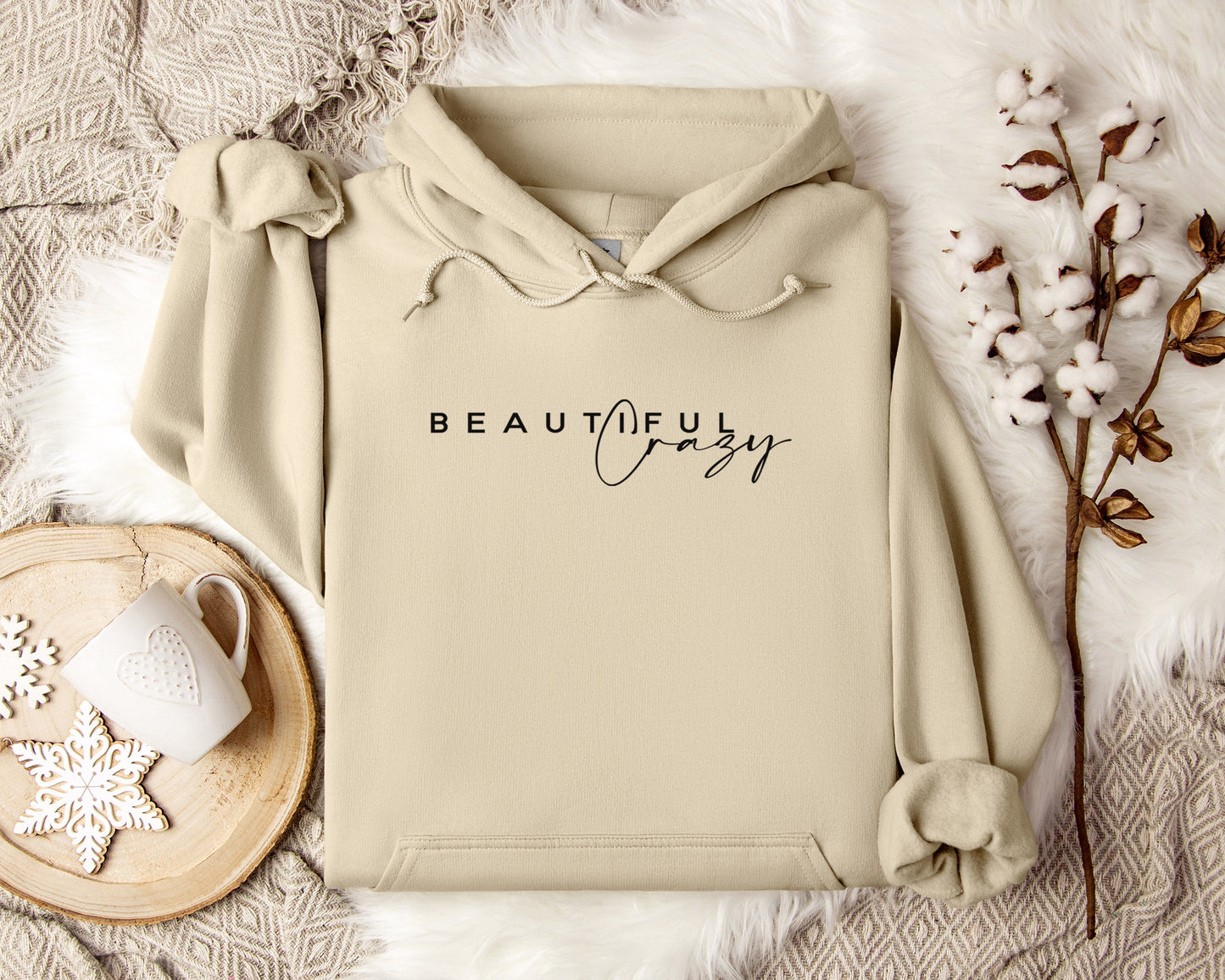 Beautiful Crazy Hoodie