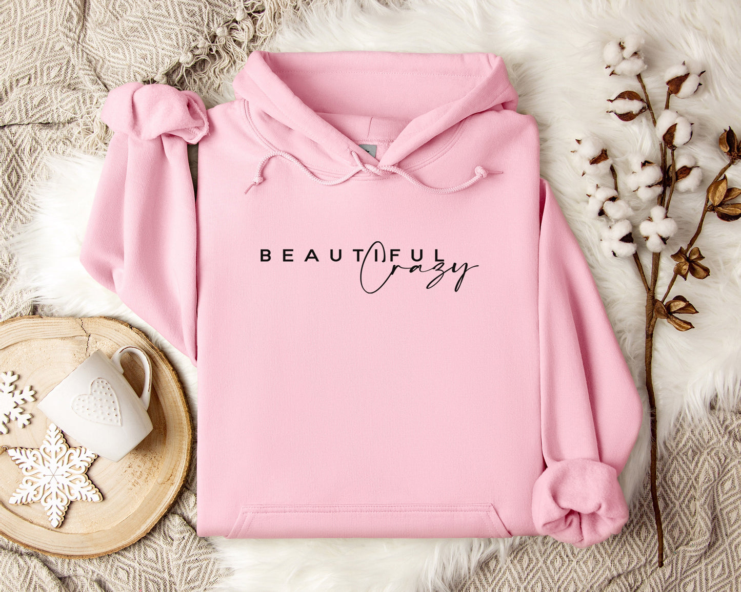 Beautiful Crazy Hoodie